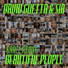 David Guetta, Sia · Beautiful People ( 'Cause you're always out to impress (Woah)