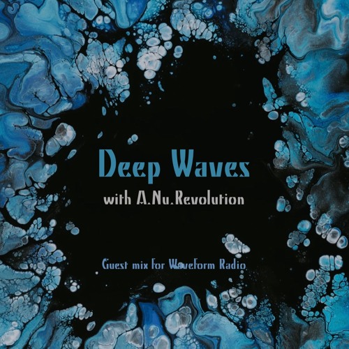 Deep Waves Guest Mix for Waveform Radio