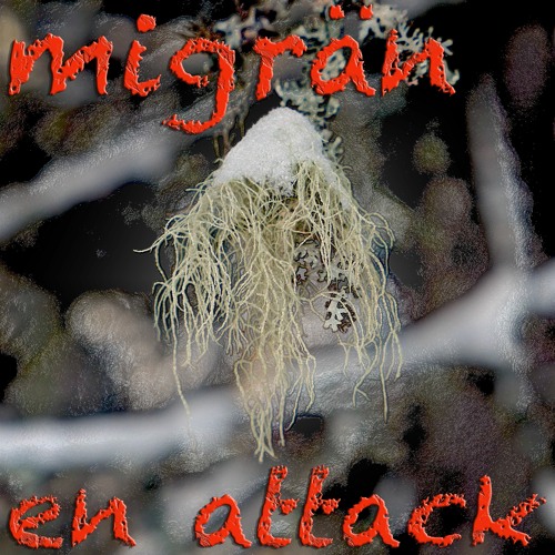 MIGRÄN (en attack)
