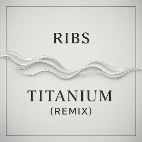 Ribs x Titanium (TWINSICK Remix) Lorde, Twinsick (BUY=FREE DOWNLOAD)