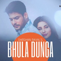 Bhula Dunga - Cover by Sidaaz  Darshan Raval  Sidharth Shukla  Shehnaaz Gill