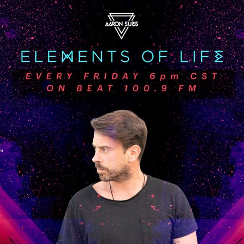 Elements Of Life 104 By Aaron Suiss Special Guest Aracil