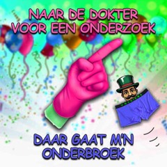 Naar De Dokter Voor Een Onderzoek, Daar Gaat M'n Onderbroek
