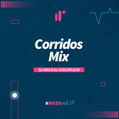 Corridos Mix by DJ Erick El Cuscatleco IR