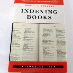 Kindle⚡online✔PDF Indexing Books, Second Edition (Chicago Guides to Writing, Editing, and Publi