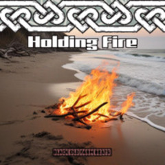 Holding Fire