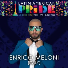 Enrico Meloni - Latin American Pride 2022 (I Love 90's special set)