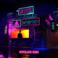 Nobody (PEPPERJVCK Remix)