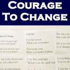 Courage to Change