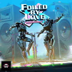 Foiled by Love (Instrumental)