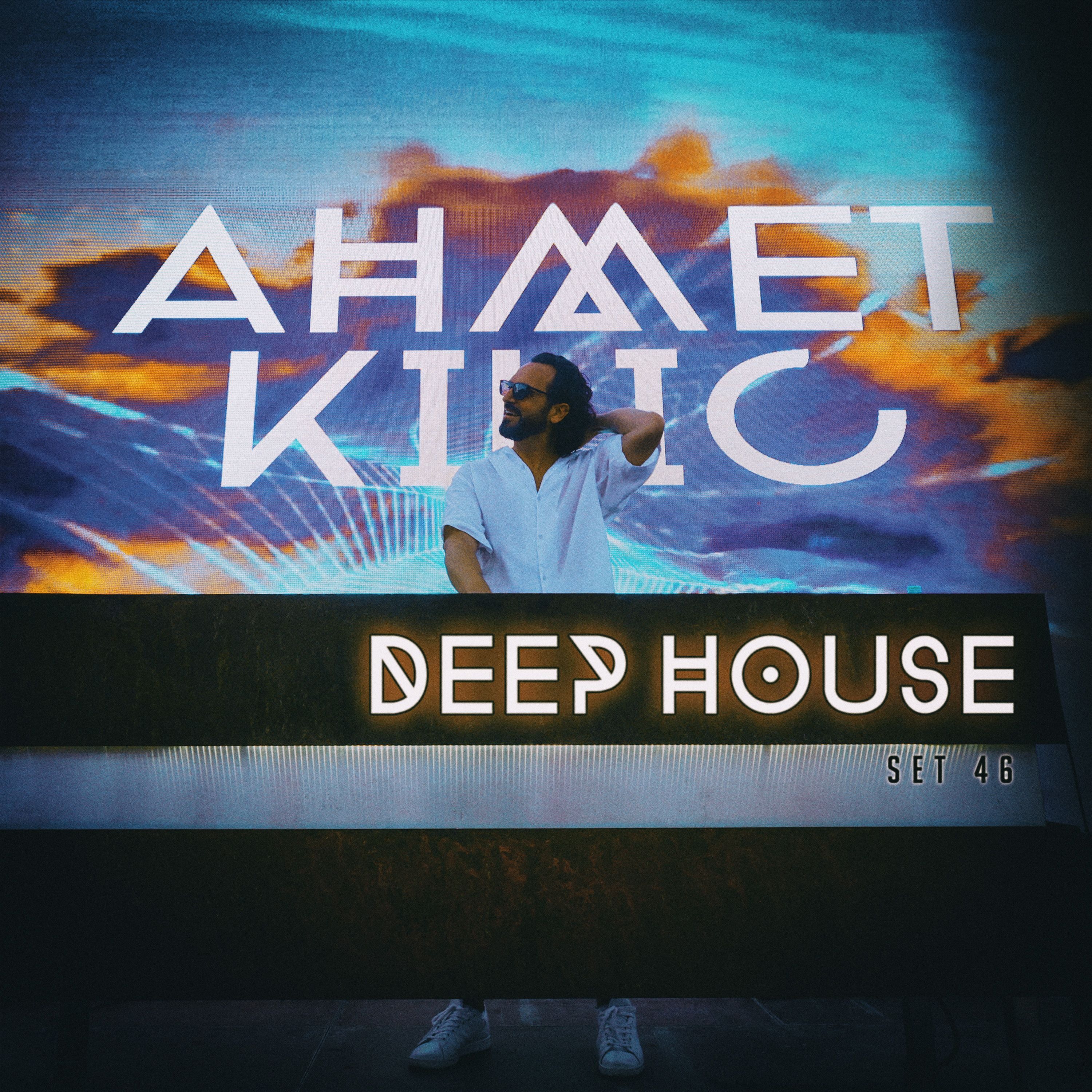 DEEP HOUSE SET 46 - AHMET KILIC