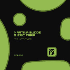 It's Not Over (Martina Budde Soulful Remix) 1 Week FREE Martina Budde & Eric Faria
