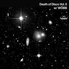 WÖBB | Nebula - Death of Disco Vol.5