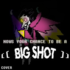 BIG SHOT [[ COVER ]]