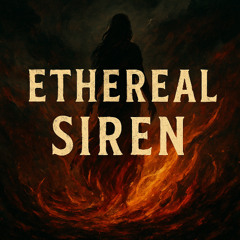 Ethereal siren