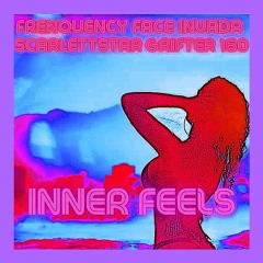Frenquency x Face Invada x Scarlett Star x Grifter160- Inner Feels EP