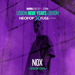 Nox - Live @ Neopop X Fuse Records - Lisbon NYE Edition 2023