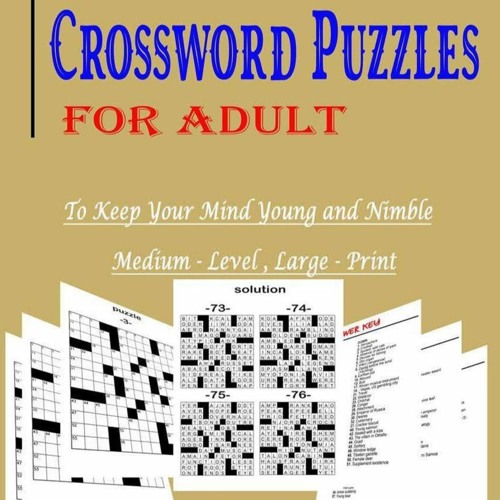 EASY-TO-READ CROSSWORD PUZZLES FOR ADULTS: LARGE-PRINT, MEDIUM