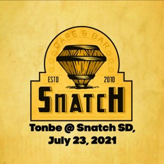 Tonbe @ Snatch SD, July 23, 2021