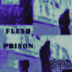 FLESH PRISON