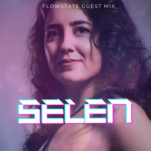 flowstate guest mix - Selen