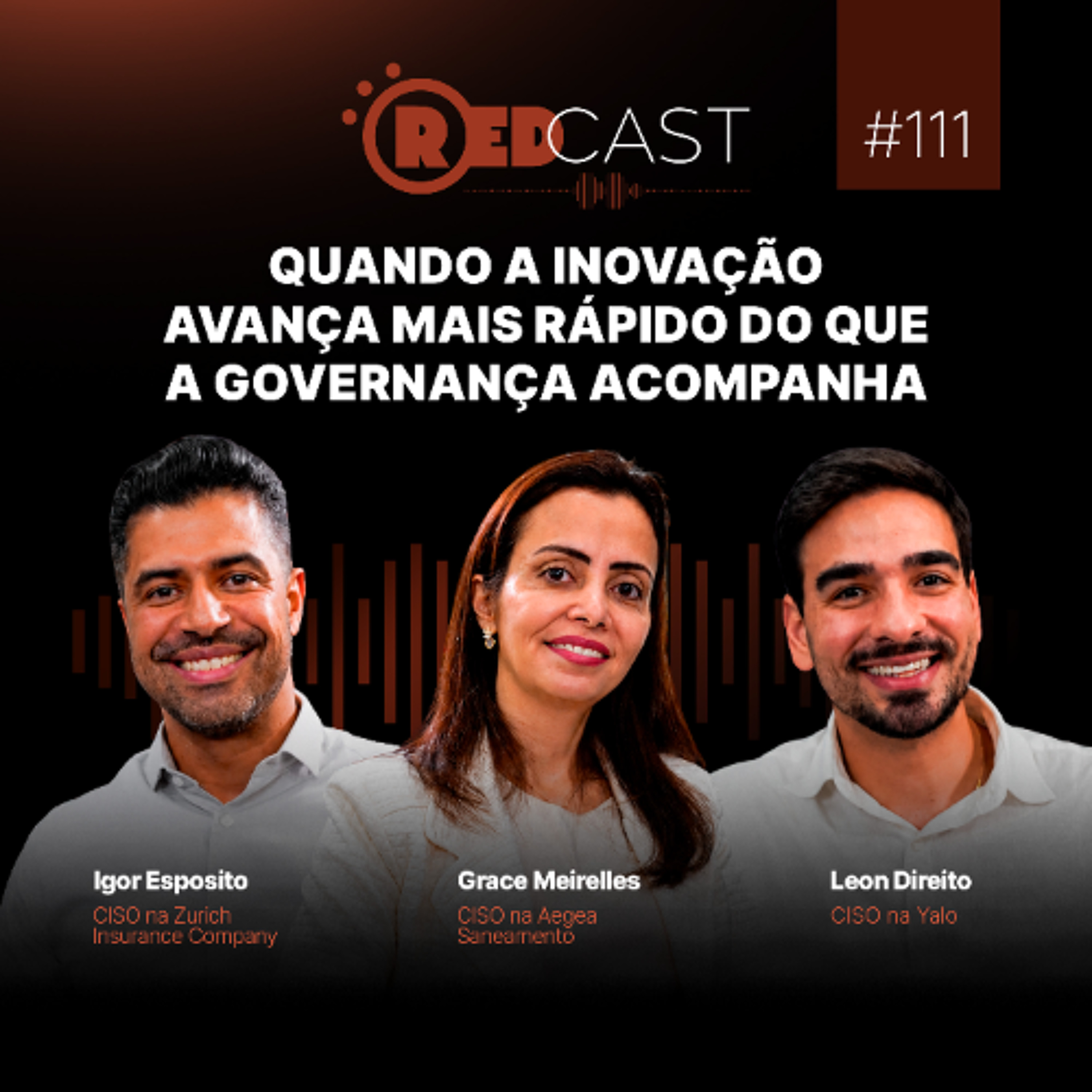 RedCast #111 | Quando a inovação avança mais rápido do que a governança acompanha