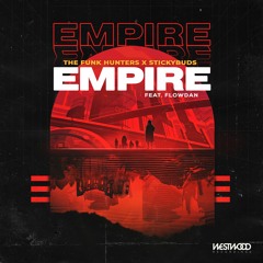 Empire w/ The Funk Hunters & Flowdan