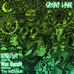Great Lake - Nyquist [Wax Bandit remix, ft. Tm NOVAK]