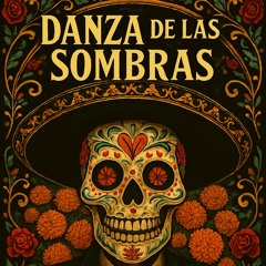 🎺🪇💀💃Danza de las Sombras💃💀🪇🎺