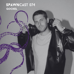 SPAWNcast 074 - Gockel