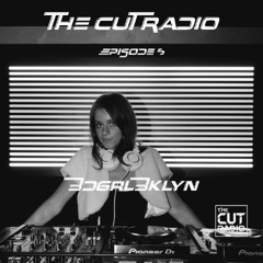 The Cut Radio: Episode 5 | BdGrlBklyn