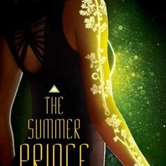 (PDF) Download The Summer Prince BY : Alaya Dawn Johnson