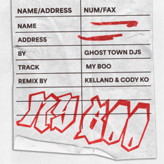 Ghost Town DJs - My Boo (Kelland x Cody Ko Remix) [FREE DOWNLOAD]