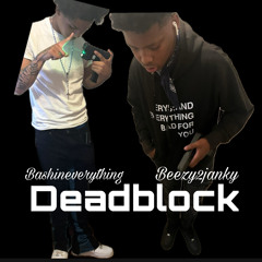 deadblock ft (beezy2janky)