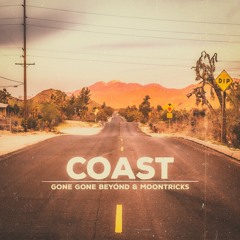 Coast - Gone Gone Beyond & Moontricks
