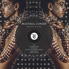 Michael Simon - Seven Miles (The Mystic Remix)
