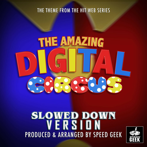Stream The Amazing Digital Circus Main Theme (From "The Amazing Digital ...