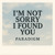 Artwork for I'm Not Sorry I Found You