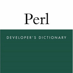 [Read] PDF 📨 Perl Developer's Dictionary by  Clinton Pierce PDF EBOOK EPUB KINDLE