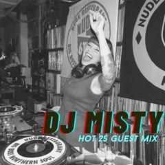 DJ MISTY HOT 25 GUESTMIX