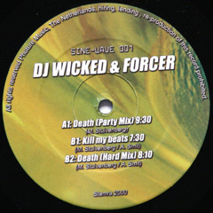 DJ Wicked & Forcer - Death (2001 Party mix)