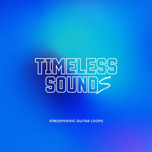 Stream FREE Timeless Sound(s) - Atmospheric Guitar Loops (Preview File ...