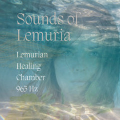 Lemurian Healing Chamber 963 Hz
