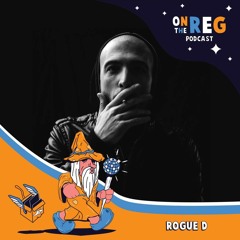 ROGUE D - OTR PODCAST GUEST #59