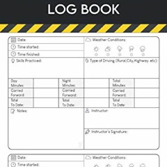 _PDF_ Student Driver Log Book: Perfect Driver's Ed Log Book To Keep Track Of Your Driving Sessio