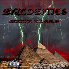 SXXKXR X ZOUR D - EVIL DEITIES (PROD.RXDXYXZ)