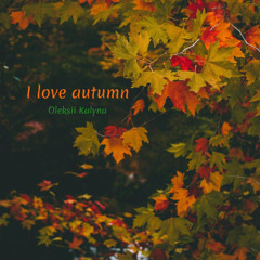 I love autumn