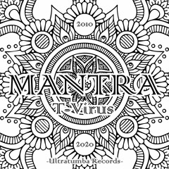 Single: Mantra - T-Virus 160 bpm - Ultratumba Records 2020.