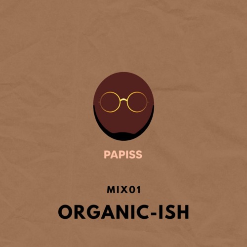 Papiss -  Mix 01 Organic-ish