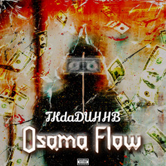 TK - Osama Flow